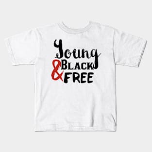 Young, Black and Free (black and red) Kids T-Shirt